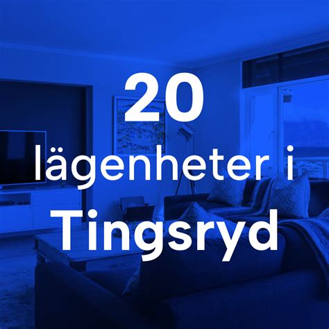 Lägenheter I Tingsryd 20 Att Hyra Rentumo