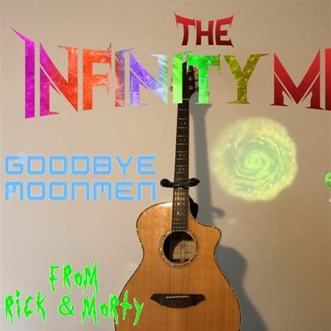 Stream Goodbye Moonmen (Rick & Morty Cover) [EXPLICIT] by The Infinity ...