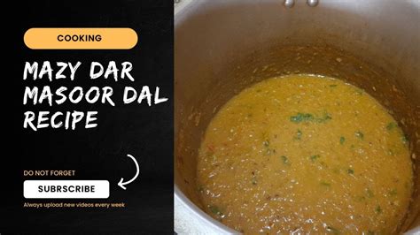 Masoor Dal Recipe Easy Recipes Mazy Dar Masoor Ki Dal YouTube