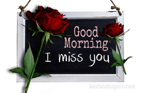 51 Romantic Good Morning I Miss You Images Pictures Hd Best Status Pics