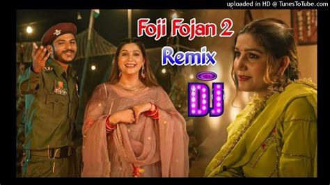 Fouji Foujan 2 Sapana Choudhary Remix Dj Sanjay { Ranga } Youtube