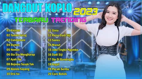 Dangdut Koplo Terbaru 2023 Kumpulan Dangdut Koplo Paling Dicari Viral