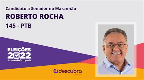 Roberto Rocha Ptb Candidato A Senador Do Maranh O