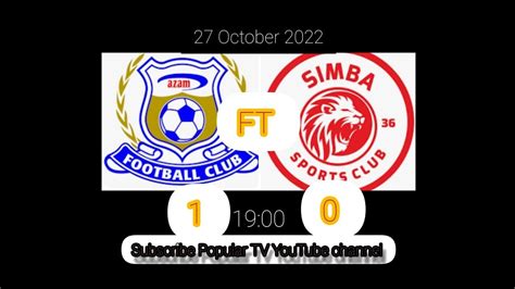 Live Azam Vs Simba Leo 27 October 2022 YouTube