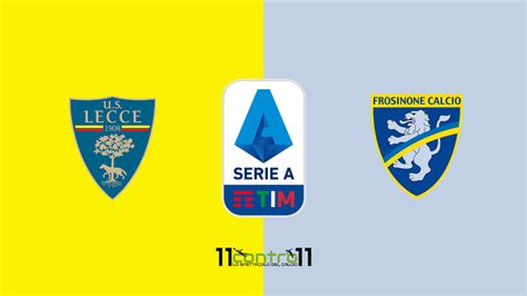 Lecce Frosinone Le Formazioni Ufficiali 11contro11