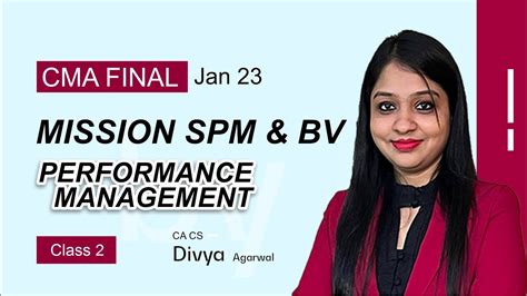 Cma Final Mission Spm Bv Performance Management Class By Ca Cs