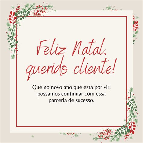 Frases De Natal Para Clientes Que Retribuem A Confian A