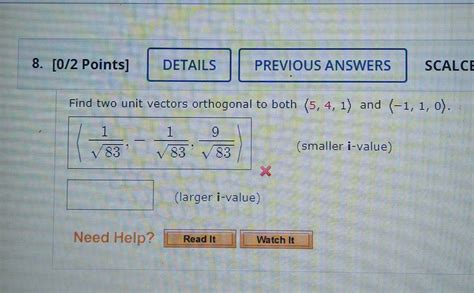 Solved Find Two Unit Vectors Orthogonal To Both 5 4 1 And Chegg