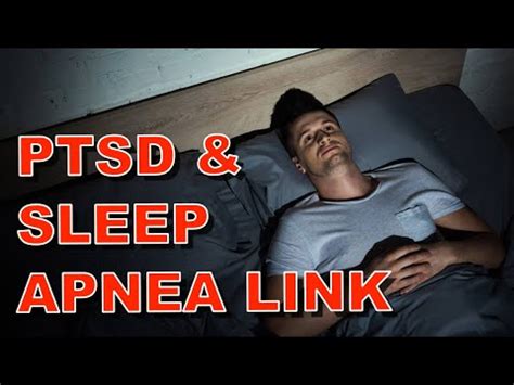 Link Between Post Traumatic Stress Disorder And Obstructive Sleep Apnea