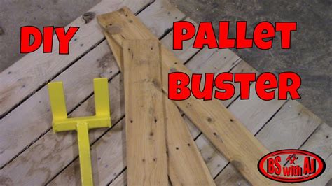 How To Pallet Buster Youtube