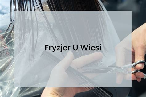 Fryzjer U Wiesi Głos Wielkopolski