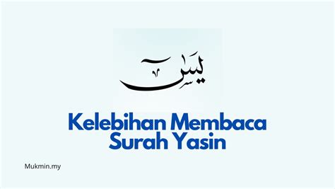 Kelebihan Membaca Surah Yasin Mukmin My