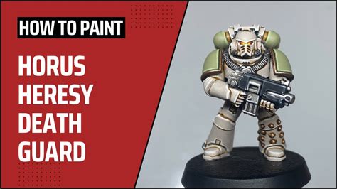 How To Paint Horus Heresy Death Guard Space Marines Youtube