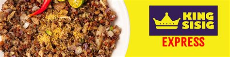 King Sisig Express Bayan Bayanan Marikina Delivery In Marikina Food