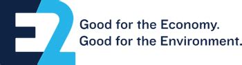 E2 | Good for the Economy. Good for the Environment. 