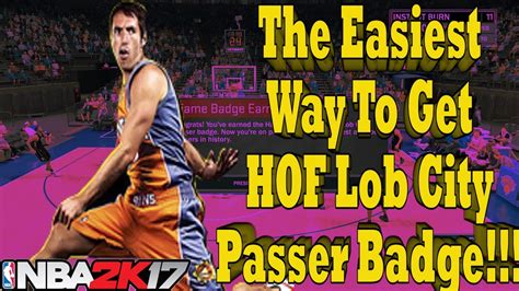 NBA 2k17 How To Get HOF NBA 2k17 Lob City Passer YouTube