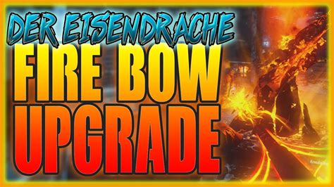 Black Ops Zombies How To Upgrade The Fire Bow Full Tutorial All