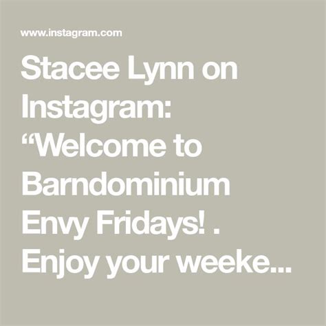 Stacee Lynn On Instagram Welcome To Barndominium Envy Fridays