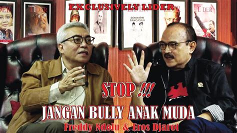 Butuh Keteladanan Pemimpin Stop Bullying Anak Muda Freddy Ndolu