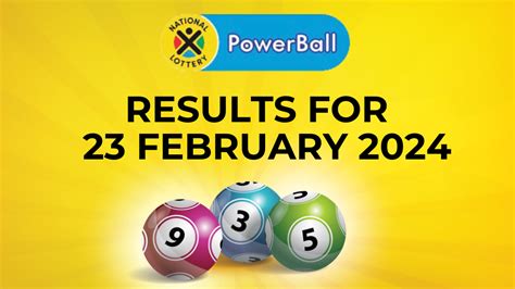 Powerball 23 February 2024 Pauly Betteann