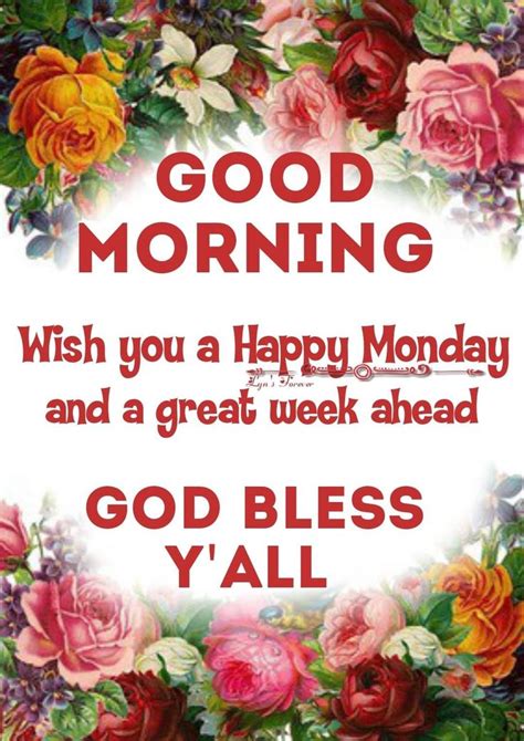 God Bless Yall Good Morning Monday Good Morning Happy Monday Good