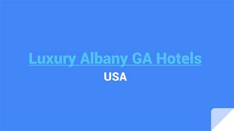 PPT - Provide Best Albany GA Hotels PowerPoint Presentation, free ...