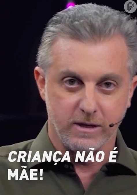 Foto Luciano Huck Se Exaltou Ao Falar Sobre O Projeto De Lei Purepeople