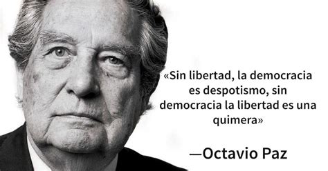 Las 30 Mejores Frases De Octavio Paz El Poeta Mexicano