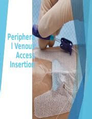 Peripheral Venous Access Insertion: Guidelines and Tips | Course Hero