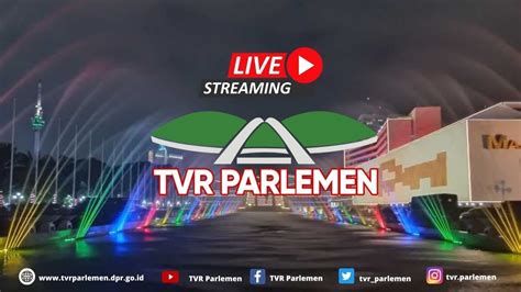 Live Streaming Tvr Parlemen Youtube