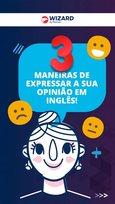 Maneiras De Expressar A Sua Opini O Em Ingl S Ingl S Expresso