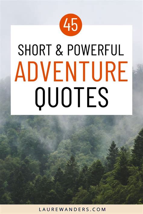 Short Adventure Quotes For Living Life To The Fullest