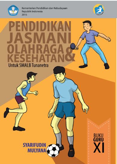 Pendidikan Jasmani Olahraga Dan Kesehatan Syarifudin Mulyana Buku