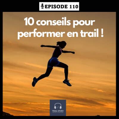 Trail Story Les Conseils Que J Ai Appris Des Pros Pour