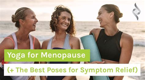 Yoga for Menopause (+ The Best Poses for Symptom Relief) - Organixx