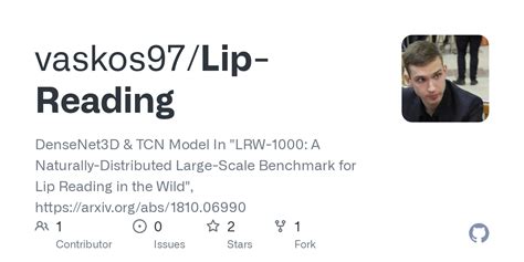 GitHub - vaskos97/Lip-Reading: DenseNet3D & TCN Model In "LRW-1000: A ...