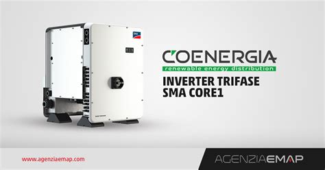 News Coenergia Inverter Trifase Sma Inverter Core Agenzia Emap