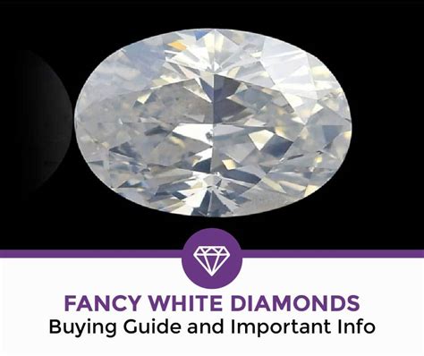 Fancy White Diamonds Guide Important Info And Tips ™