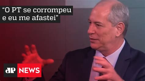 Ciro Gomes A Corrup O No Brasil S Aumentou Youtube