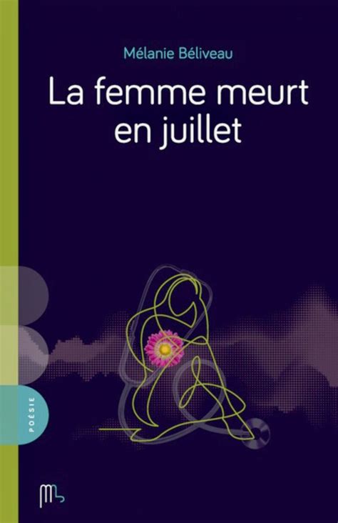 Mélanie Béliveau La femme meurt en juillet La Métropole