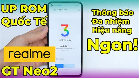 Hướng dẫn cài ROM Quốc tế cho Realme GT Neo 2 Thông báo đa nhiệm