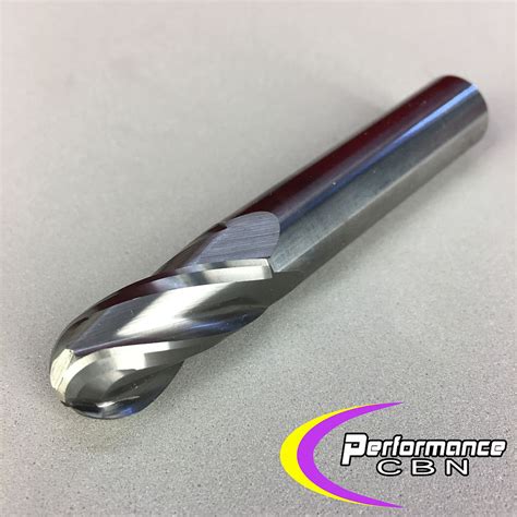 Ball Nose End Mills Performance Cbn