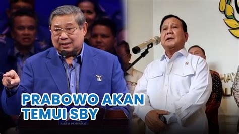 Rencana Prabowo Subianto Akan Temui SBY YouTube