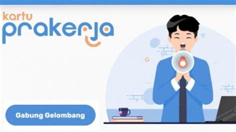 Prakerja Gelombang 43 Resmi Ditutup Tunggu Hasil Validasi Dari PMO Dan