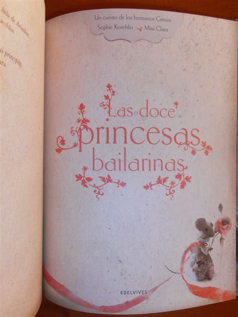 Las Doce Princesas Bailarinas Autor Y Grimm Dibujante Esteban Alfaro