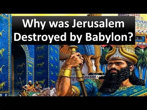 Why Was Jerusalem Destroyed By Babylon Youtube