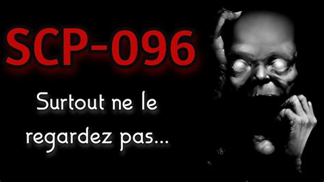 [creepypasta Fr] Scp 096 Surtout Ne Le Regardez Pas Histoire Dhorreur