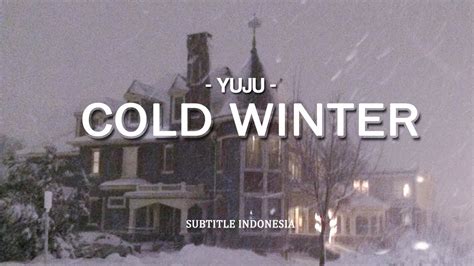 Indosub Yuju Cold Winter Feat Mad Clown Lyrics