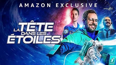 La Tête Dans Les étoiles 2023 Amazon Prime Video Flixable