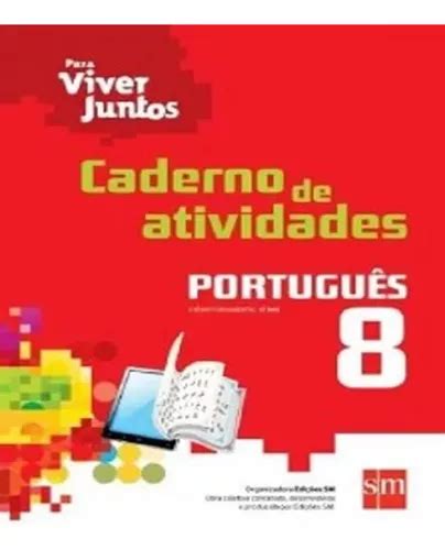 Livro Para Viver Juntos Portugues 8 Ano Ef Ii Frete grátis